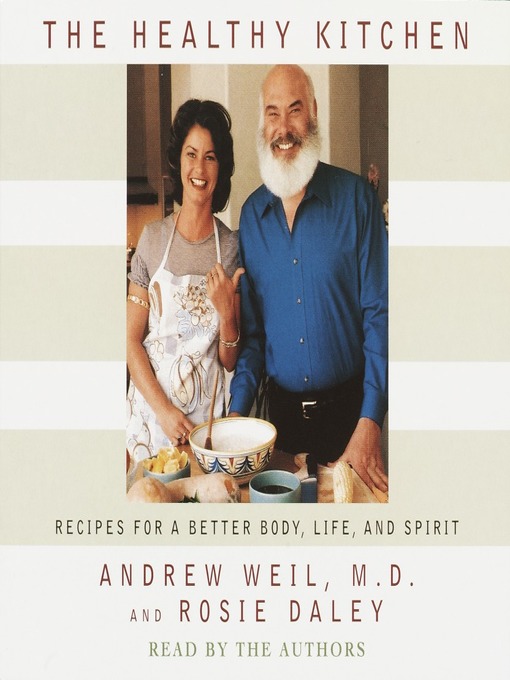 The Healthy Kitchen (MP3): Recipes for a Better Body, Life, and Spirit
